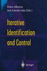 Iterative Identification And Control Advances In Theory And Applications 1st Edition Michel Gevers Auth