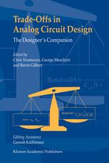 Tradeoffs In Analog Circuit Design The Designers Companion 1st Edition Chris Toumazou Auth