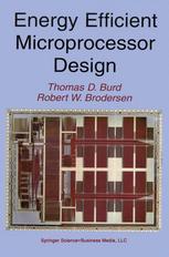 Energy Efficient Microprocessor Design 1st Edition Thomas D Burd