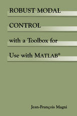 Robust Modal Control With A Toolbox For Use With Matlab 1st Edition Jeanfranois Magni Auth