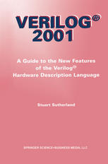 Verilog 2001 A Guide To The New Features Of The Verilog Hardware Description Language 1st Edition Stuart Sutherland Auth