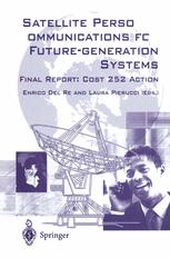 Satellite Personal Communications For Futuregeneration Systems Final Report Cost 252 Action 1st Edition E Del Re