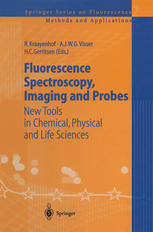 Fluorescence Spectroscopy Imaging And Probes New Tools In Chemical Physical And Life Sciences 1st Edition O S Wolfbeis