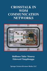 Crosstalk In Wdm Communication Networks 1st Edition Idelfonso Tafur Monroy