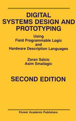 Digital Systems Design And Prototyping Using Field Programmable Logic And Hardware Description Languages 2nd Edition Zoran Salcic