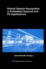 Robust Speech Recognition In Embedded Systems And Pc Applications 1st Edition Jeanclaude Junqua Auth