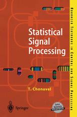 Statistical Signal Processing Modelling And Estimation 1st Edition Dr Thierry Chonavel Phd Auth
