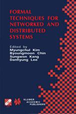 Formal Techniques For Networked And Distributed Systems Forte 2001 Ifip Tc6wg61 21st International Conference On Formal Techniques For Networked And Distributed Systems August 2831 2001 Cheju Island Korea 1st Edition Sven Twarok