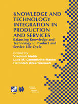 Knowledge And Technology Integration In Production And Services Balancing Knowledge And Technology In Product And Service Life Cycle 1st Edition Sven Kleiner