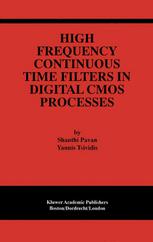 High Frequency Continuous Time Filters In Digital Cmos Processes 1st Edition Shanthi Pavan