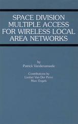 Space Division Multiple Access For Wireless Local Area Networks 1st Edition Patrick Vandenameele
