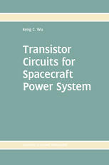 Transistor Circuits For Spacecraft Power System 1st Edition Keng C Wu Auth
