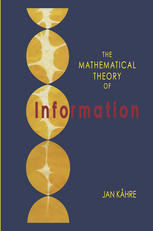 The Mathematical Theory Of Information 1st Edition Jan Khre Auth