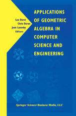 Applications Of Geometric Algebra In Computer Science And Engineering 1st Edition David Hestenes Auth
