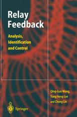 Relay Feedback Analysis Identification And Control 1st Edition Qingguo Wang Phd