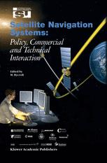 Satellite Navigation Systems Policy Commercial And Technical Interaction 1st Edition M J Rycroft Auth