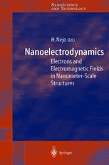 Nanoelectrodynamics Electrons And Electromagnetic Fields In Nanometerscale Structure 1st Edition H Nejo
