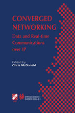 Converged Networking Data And Realtime Communications Over Ip 1st Edition J Adeane