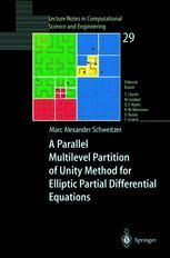 A Parallel Multilevel Partition Of Unity Method For Elliptic Partial Differential Equations 1st Edition Marc Alexander Schweitzer Auth