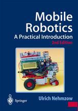 Mobile Robotics A Practical Introduction 2nd Edition Ulrich Nehmzow Dip Ing