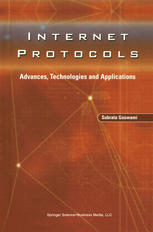 Internet Protocols Advances Technologies And Applications 1st Edition Subrata Goswami Auth