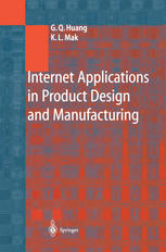 Internet Applications In Product Design And Manufacturing 1st Edition Dr George Q Huang