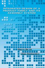 Integrated Design Of A Product Family And Its Assembly System 1st Edition Pierre De Lit