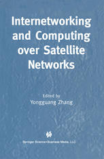 Internetworking And Computing Over Satellite Networks 1st Edition Son K Dao Auth