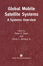 Global Mobile Satellite Systems A Systems Overview 1st Edition Peter A Swan