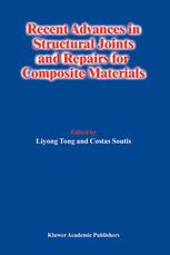 Recent Advances In Structural Joints And Repairs For Composite Materials 1st Edition C H Wang