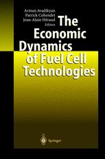 The Economic Dynamics Of Fuel Cell Technologies 1st Edition Arman Avadikyan