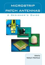 Microstrip Patch Antennas A Designers Guide 1st Edition Dr R B Waterhouse Auth