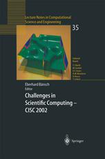 Challenges In Scientific Computing Cisc 2002 Proceedings Of The Conference Challenges In Scientific Computing Berlin October 25 2002 1st Edition Peter Bastian Auth