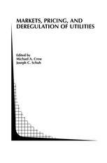 Markets Pricing And Deregulation Of Utilities 1st Edition Michael A Crew