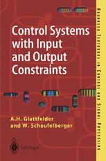 Control Systems With Input And Output Constraints 1st Edition A H Glattfelder Drsctechn