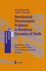 Nonclassical Thermoelastic Problems In Nonlinear Dynamics Of Shells Applications Of The Bubnovgalerkin And Finite Difference Numerical Methods 1st Edition Professor Jan Awrejcewicz