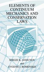 Elements Of Continuum Mechanics And Conservation Laws 1st Edition Sergei K Godunov