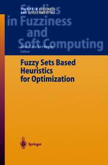Fuzzy Sets Based Heuristics For Optimization 1st Edition Armando Blanco