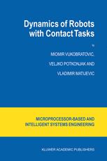 Dynamics Of Robots With Contact Tasks 1st Edition Miomir Vukobratovic