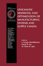 Stochastic Modeling And Optimization Of Manufacturing Systems And Supply Chains 1st Edition W Henk M Zijm Auth