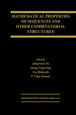 Mathematical Properties Of Sequences And Other Combinatorial Structures 1st Edition Tor Helleseth Auth