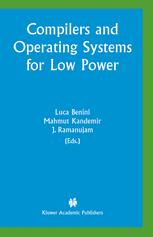 Compilers And Operating Systems For Low Power 1st Edition Suetfei Li