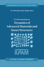 Iutam Symposium On Dynamics Of Advanced Materials And Smart Structures Proceedings Of The Iutam Symposium Held In Yonezawa Japan 2024 May 2002 1st Edition Fumihiro Ashida