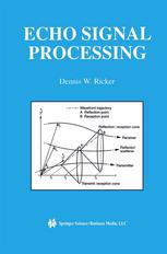 Echo Signal Processing 1st Edition Dennis W Ricker Auth