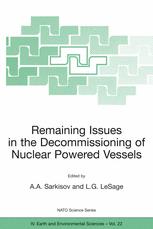 Remaining Issues In The Decommissioning Of Nuclear Powered Vessels Including Issues Related To The Environmental Remediation Of The Supporting Infrastructure 1st Edition M Barskov Auth