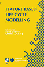Feature Based Product Lifecycle Modelling Ifip Tc5 Wg52 Wg53 Conference On Feature Modelling And Advanced Designforthelifecycle Systems Feats 2001 June 1214 2001 Valenciennes France 1st Edition J C Borg