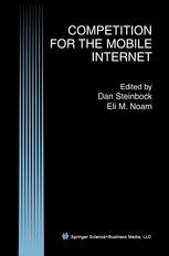 Competition For The Mobile Internet 1st Edition Dan Steinbock Auth