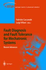 Fault Diagnosis And Fault Tolerance For Mechatronic Systemsrecent Advances 1st Edition Mehrdad Saif