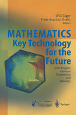 Mathematics Key Technology For The Future Joint Projects Between Universities And Industry 1st Edition Hans Georg Bock