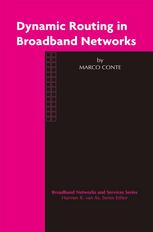 Dynamic Routing In Broadband Networks 1st Edition Marco Conte Auth